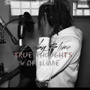 True Thoughts Of $lime (Explicit)