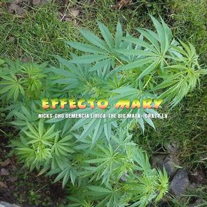 Effecto Mary (feat. Nicks, Chg Demencia Lirica, The Big Mata & Crazy Lv) [Explicit]