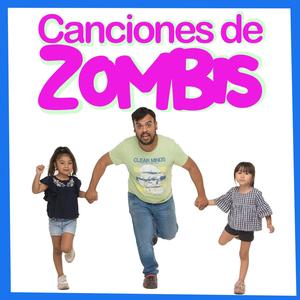 Canciones de Zombis