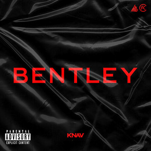 Bentley (Explicit)