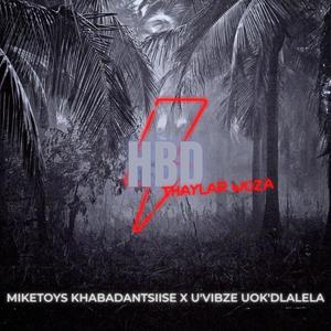 Happy Song (HBD Thaylar Woza) (feat. MikeToys Khabadantsiise)