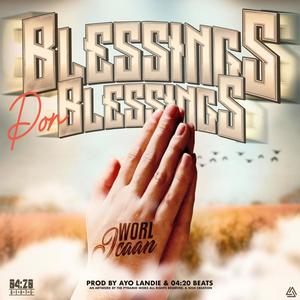 Blessings Pon Blessings (feat. Worl Icaan)