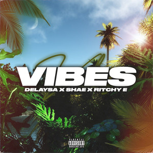 Vibes (Explicit)