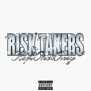 Risk Takers (Explicit)