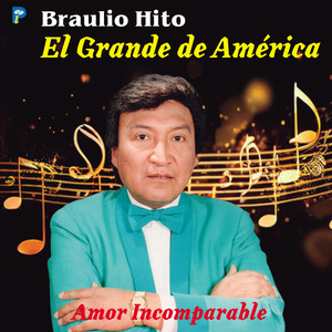 El Grande de América - Amor Incomparable