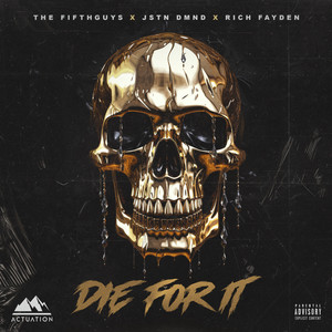 Die For It (Explicit)