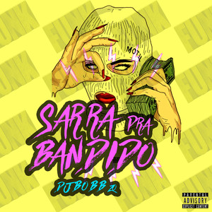 SARRA PRA BANDIDO (Explicit)