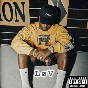 LøV (Lord Of The Vibes) [Explicit]