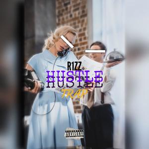 HUSTLE TRAP (Explicit)