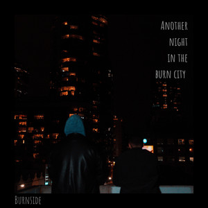 Another Night in the Burn City (Explicit)