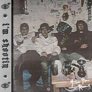 I'M SHOOTIN (feat. K3rmit & get real) (Explicit)