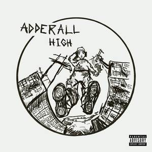 ADDERALL HIGH (Explicit)