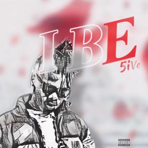 I Be 5ive (Explicit)