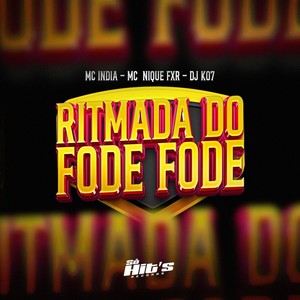 Ritmada Do Fode Fode (Explicit)