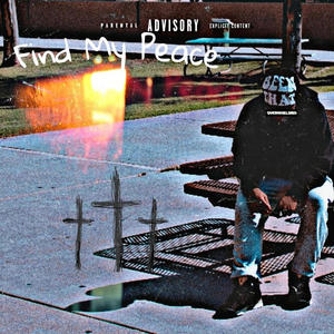 Find My Peace (Explicit)