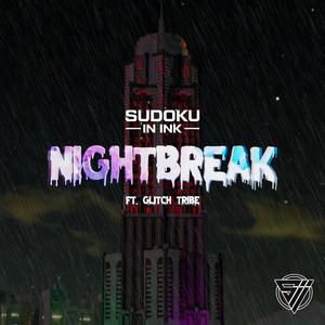 Nightbreak (feat. Glitch Tribe)