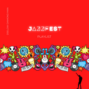 Jazz Fest Playlist (Explicit)