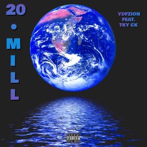 20 Mill (Explicit)