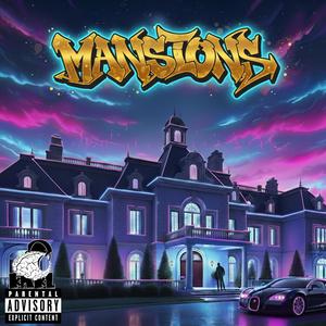 Mansions (feat. Kid Eur0) (Explicit)
