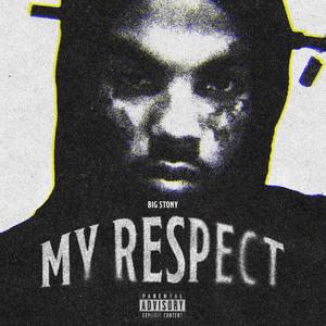 My Respect (Explicit)