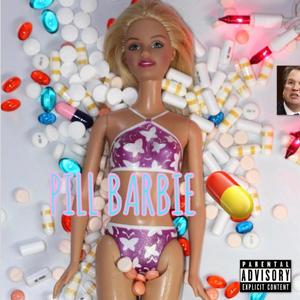 Pill Barbie (feat. Mur) (Explicit)