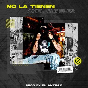 No La Tienen (Explicit)