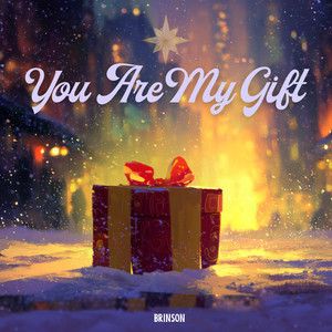 You Are My Gift