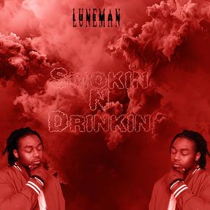 Smokin N Drinkin (Explicit)