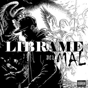 Librame del mal (feat. Lil Cat)