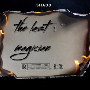 THE LAST MAGICIAN (feat. 6Hunnacap) (Explicit)