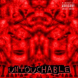 Untouchable (Explicit)