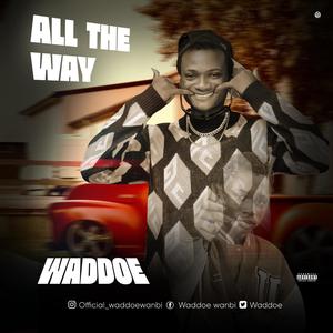 ALL THE WAY (Explicit)