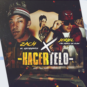 Hacertelo (feat. Jeriel the Prince of Flow)