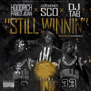 STILL WINNIN (Explicit)