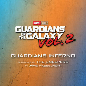 Guardians Inferno (From "Guardians of the Galaxy Vol. 2") (电影《银河护卫队2》插曲)