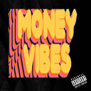 Money Vibes (Explicit)