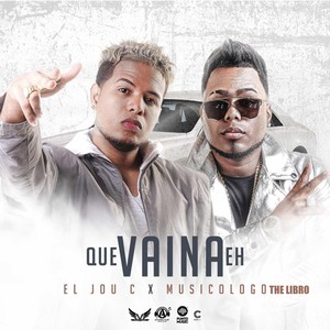 Que Vaina Eh