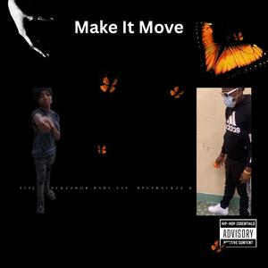 Make It Move (feat. RonnLoww) (Explicit)