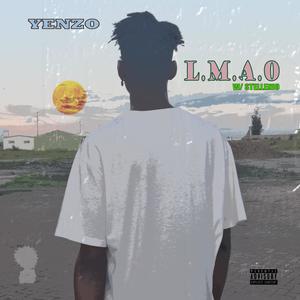 L.M.A.O (feat. Stellenio) (Explicit)