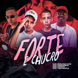 Forte e Chucro (Explicit)