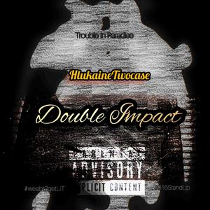 Double Impact (Explicit)