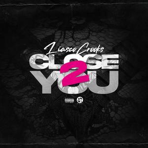 Close 2 You