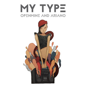 My Type (feat. Ariano)