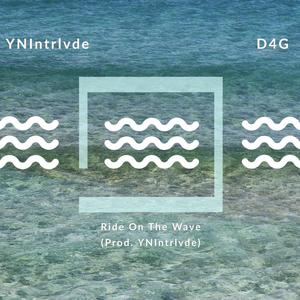 Ride On The Wave (Explicit)