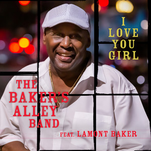 The Baker's Alley Band - I Love You Girl (single)