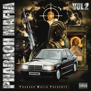 Pharaoh Mafia, Vol. 2 (Explicit)