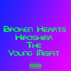 Broken Hearts (Explicit)