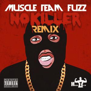 No Killer (Remix) [Explicit]