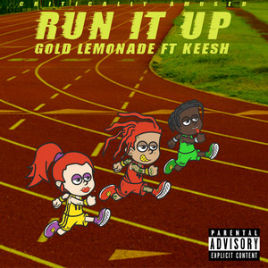 Run It Up (Explicit)