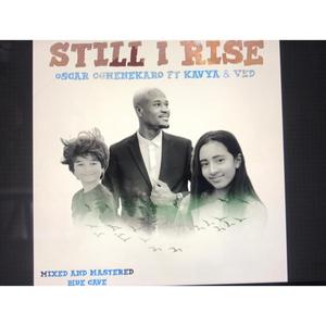 Still I Rise (feat. Kavya Thakur & Ved)